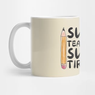 Super Teacher By Day Super Tired By Night Mug